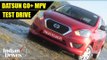 Datsun GO + MPV Test Drive And Review In India