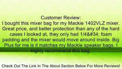 Mackie Mixer Bag for 1202 VLZ4, VLZ3 and VLZ Pro Series - (New) Review