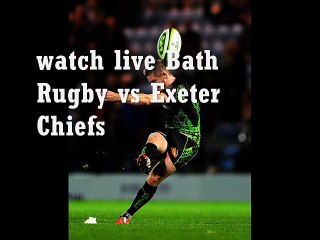 online Bath Rugby vs Exeter Chiefs live