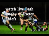 live Bath Rugby vs Exeter Chiefs On LCD