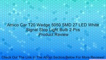 Amico Car T20 Wedge 5050 SMD 27 LED White Signal Stop Light Bulb 2 Pcs Review