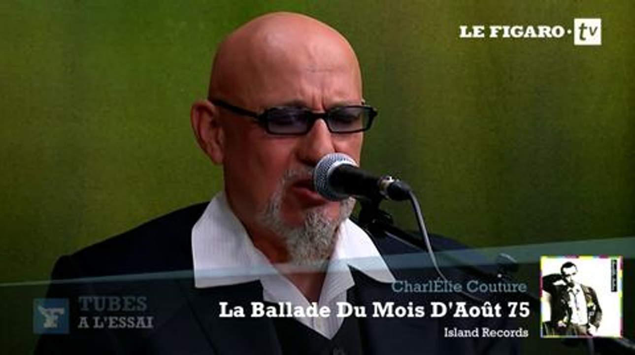 Tubes à l'essai : CharlÉlie Couture raconte la genèse de "La ballade du mois d'août 75"