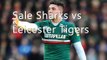 live Rugby Sharks vs Leicester Tigers Online Here