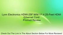 Lynn Electronics HDMI-25F M/M V1.4 25-Feet HDMI Ethernet Cord Review