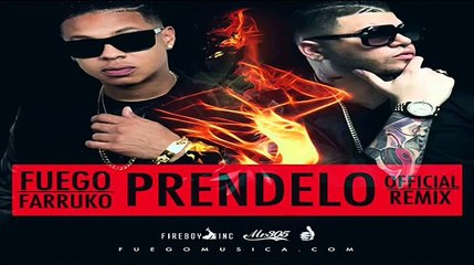 Prendelo (Remix) - Fuego Ft Farruko (Original) 2014