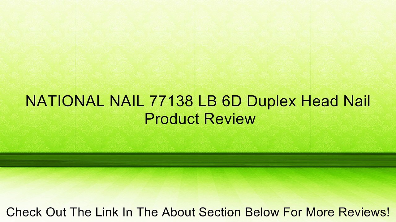 NATIONAL NAIL 77138 LB 6D Duplex Head Nail Review