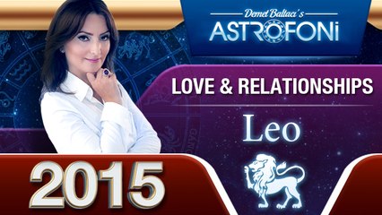 Astrology forecasts for Leo in 2015  Videos on Love & Relationships