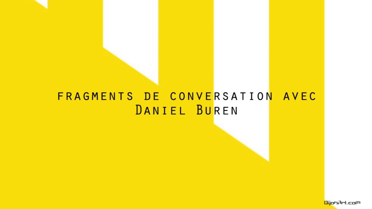 Fragments de conversation avec Daniel Buren / BJRV in situ , Interface, Dijon