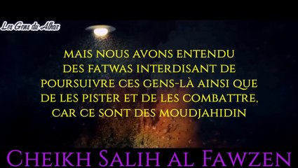 Combattre les terroristes est un djihad [Shaykh Salih Al-Fawzan]