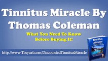 Tinnitus Miracle By Thomas Coleman And Tinnitus Miracle Testimonials