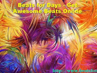 Beats for Days - Get Awesome Beats Online
