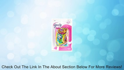 Goody Girls Ouchless Polybands Latex Elastics Assorted Colors 160 Count Item #32086 Review