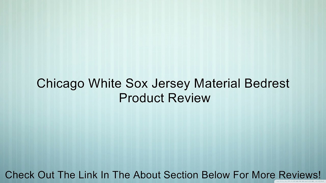 Chicago White Sox Jersey Material Bedrest Review