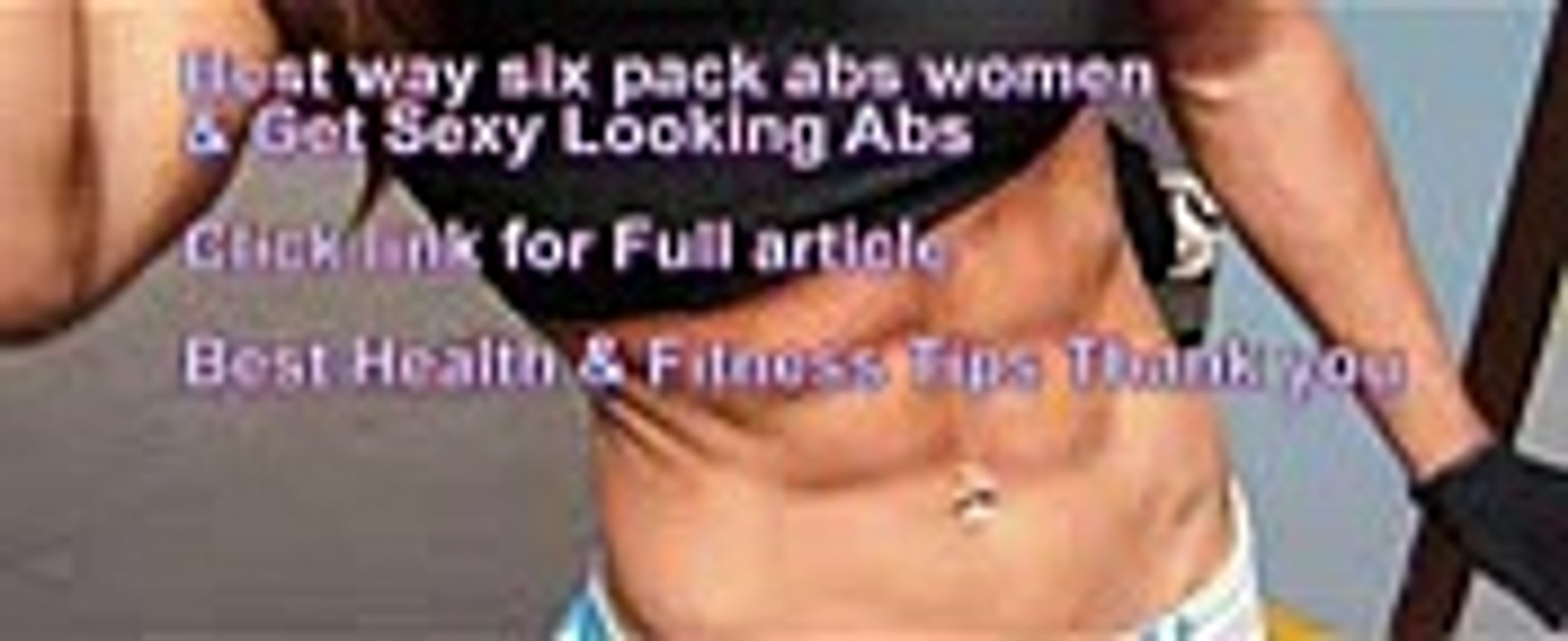Best way six pack abs women  Get Sexy Looking Abs