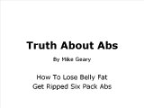 Truth About Abs An Overview of Mike Geary's The Truth About Six Pack Abs