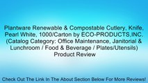 Plantware Renewable & Compostable Cutlery, Knife, Pearl White, 1000/Carton by ECO-PRODUCTS,INC. (Catalog Category: Office Maintenance, Janitorial & Lunchroom / Food & Beverage / Plates/Utensils) Review