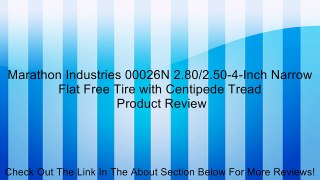 Marathon Industries 00026N 2.80/2.50-4-Inch Narrow Flat Free Tire with Centipede Tread Review