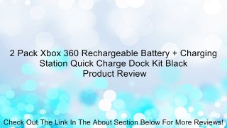 2 Pack Xbox 360 Rechargeable Battery + Charging Station Quick Charge Dock Kit Black Review