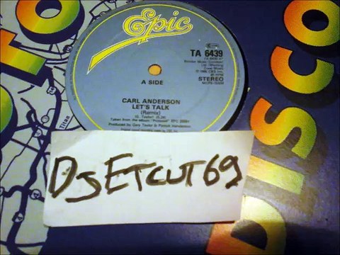 CARL ANDERSON -LET'S TALK(REMIX)(RIP ETCUT)EPIC REC 85