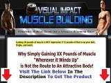Visual Impact Muscle Building THE HONEST TRUTH Bonus   Discount
