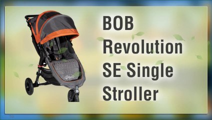 BOB Revolution SE Single Stroller Review