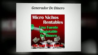 GENERADOR DE DINERO MICRO NICHOS RENTABLES 2.0.mp4