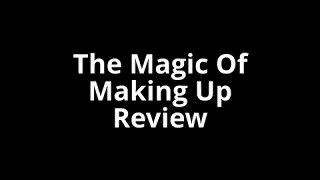 Magic of making up review