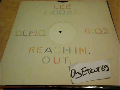 LEE MOORE -REACHIN' OUT(RIP ETCUT)WHITE LABEL DEMO REC 70's 80's