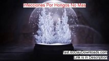 Infecciones Por Hongos No Mas Review and Risk Free Access (access today)