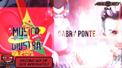 RedHatDJ_2nd Mix Of 2K15 (GABRY PONTE, DJ METRIX, MATT JOE, EIFFEL65, HARDWELL)