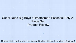 Cuddl Duds Big Boys' Climatesmart Essential Poly 2-Piece Set Review