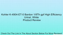 Kohler K-4904-ET-0 Bardon 1/8Th gpf High Efficiency Urinal, White Review