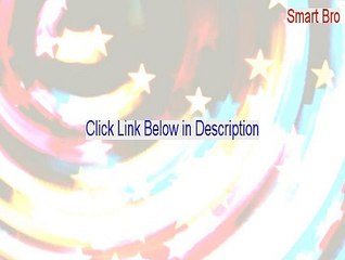 Smart Bro Full Download [Instant Download 2015]