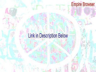 Empire Browser Crack (empire browser game review 2015)