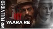 'Yaara Re' FULL VIDEO Song | Roy | Ranbir Kapoor | Arjun Rampal | Jacqueline Fernandez | T-SERIES