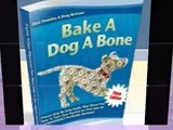 Bake A Dog A Bone By Chris Trombley Doug Bertram