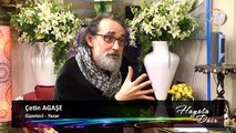 Gazeteci-Yazar Çetin Agaşe katılımıyla Hayata Dair, 76. Bölüm