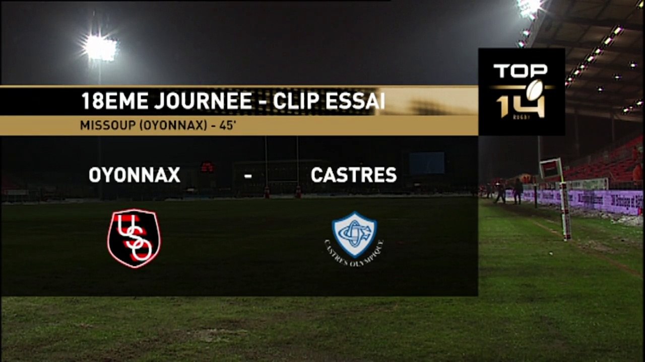 TOP14 - Oyonnax-Castres: Essai Olivier Missoup (OYO) - J18 - Saison 2014/2015