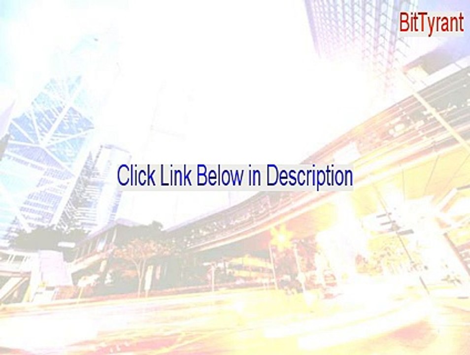 BitTyrant Crack - Download Here (2015)