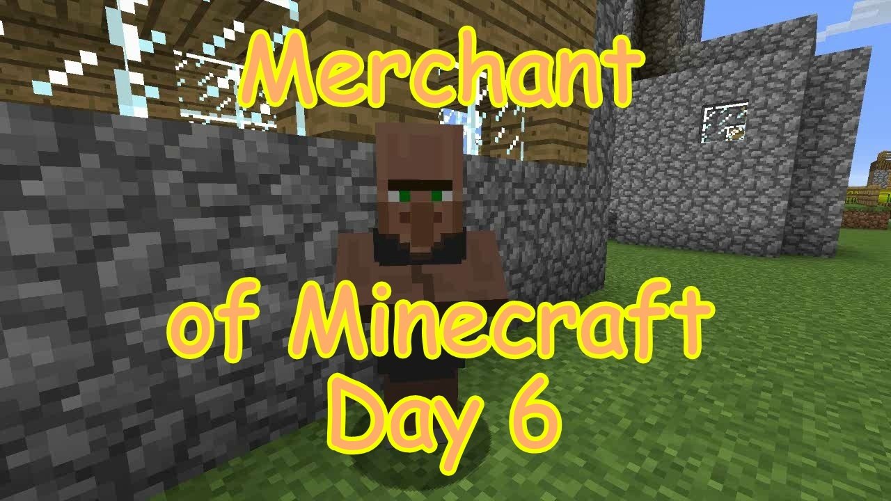 MHC : Merchant of Minecraft  : Day 6 : February 2015 : Minecraft : Hardcore