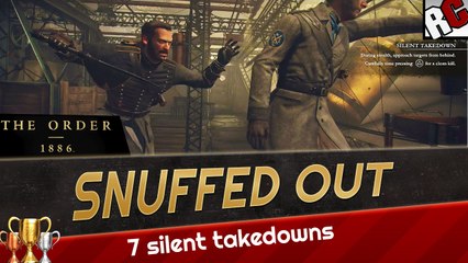The Order: 1886 SNUFFED OUT Trophy Guide - 7 Silent Takedowns