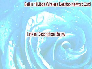 Belkin 11Mbps Wireless Desktop Network Card Serial - descargar belkin 11mbps wireless desktop network card