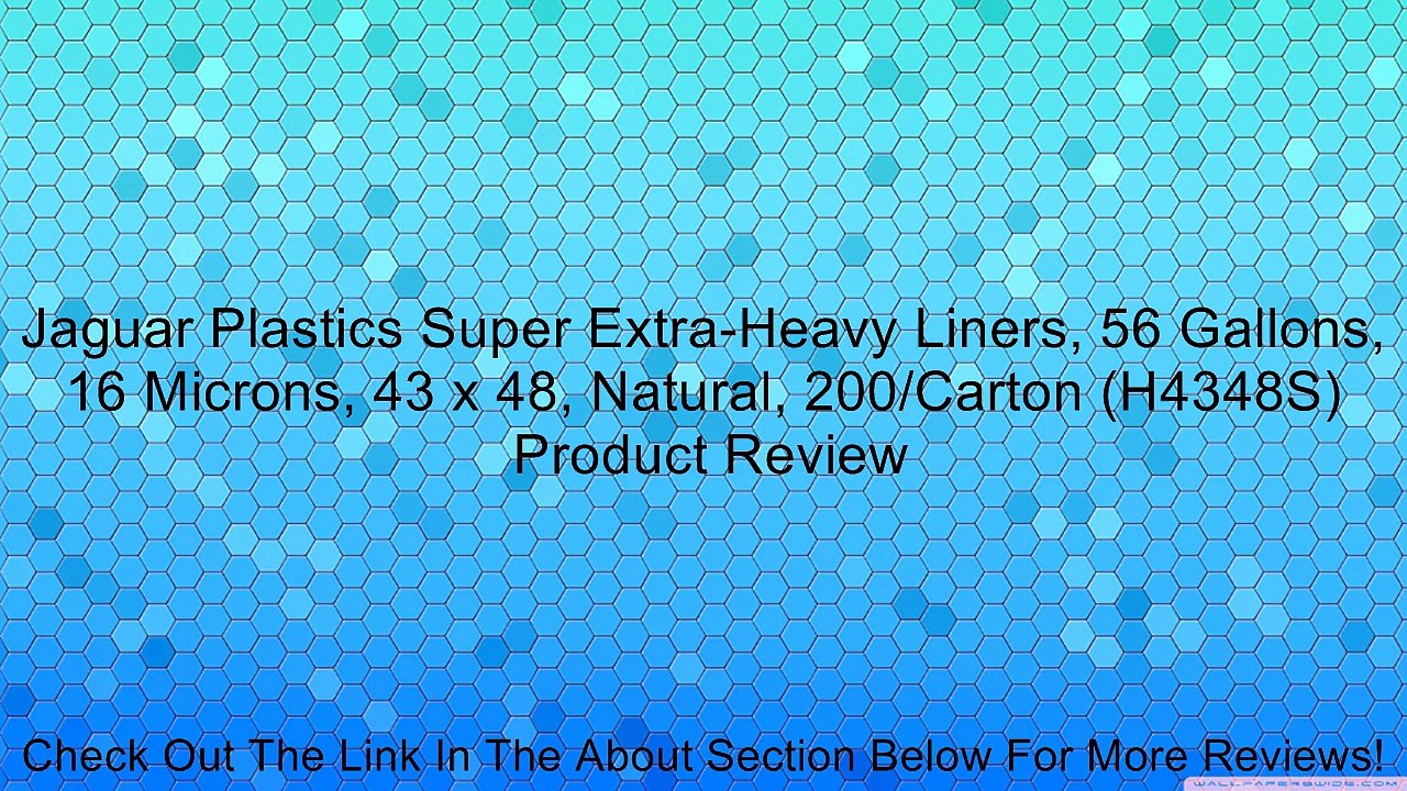 Jaguar Plastics Super Extra-Heavy Liners, 56 Gallons, 16 Microns, 43 x 48, Natural, 200/Carton (H4348S) Review