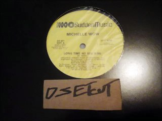 MICHELLE WOW -LONG TIME NO SEE(RIP ETCUT)SUDDEN MUSIC 86
