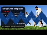 Family Law Attorney Birmingham Alabama