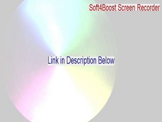 Soft4Boost Screen Recorder Cracked - Free Download (2015)