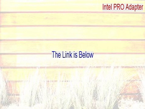 Intel PRO Adapter Full Download - Download Now (2015)