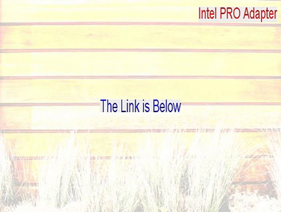 Intel PRO Adapter Full Download - Download Now (2015)