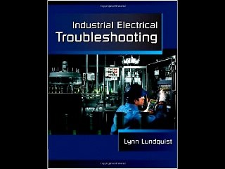 Industrial Electrical Troubleshooting (Electrical Trades S) Lynn Lundquist PDF Download