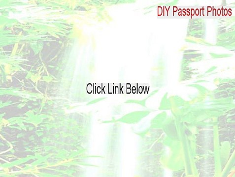 DIY Passport Photos Full [diy passport photos mac 2015]